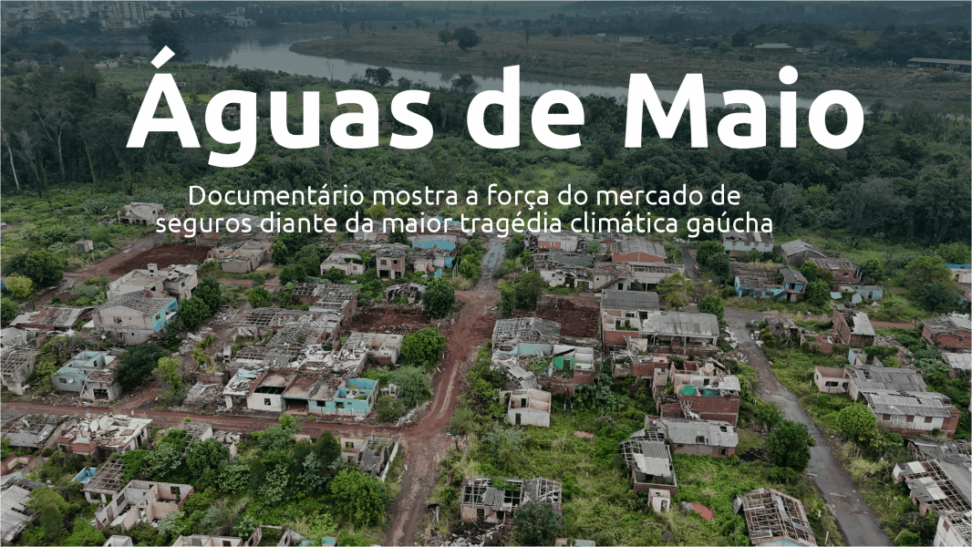 aguas-de-maio-historias-reais-da-tragedia-que-mudou-o-rio-grande-do-sul-e-revelou-a-forca-do-seguro