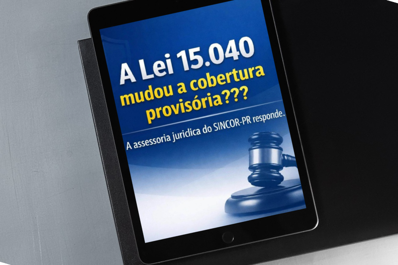 sincor-pr-traz-parecer-sobre-cobertura-provisoria-no-seguro-de-dano